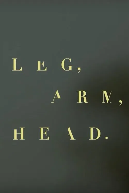 Leg, arm, head movie poster