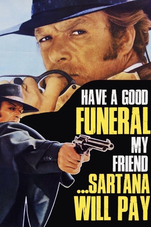Have a Good Funeral, My Friend… Sartana Will Pay movie poster