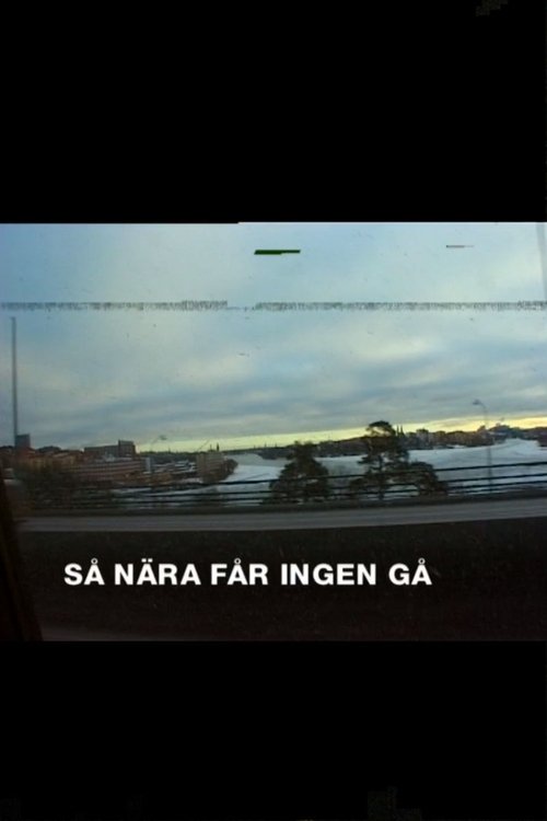 Så nära får ingen gå - ett år med Kent movie poster