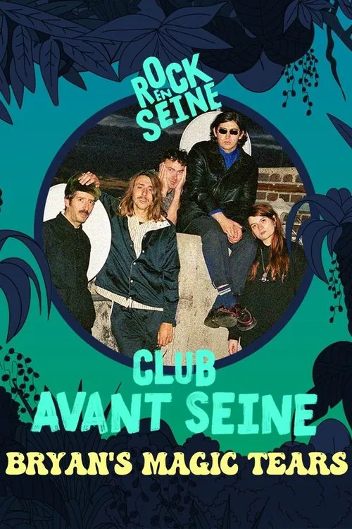 Club avant Seine : Bryan's Magic Tears - Rock en Seine 2022 movie poster