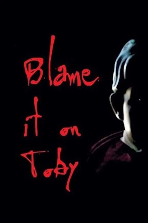 Blame it on Toby movie poster