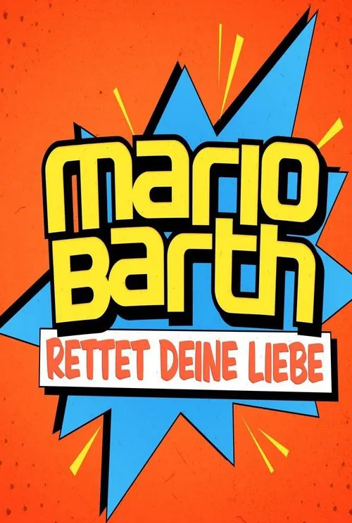 Mario Barth rettet deine Liebe tv show poster