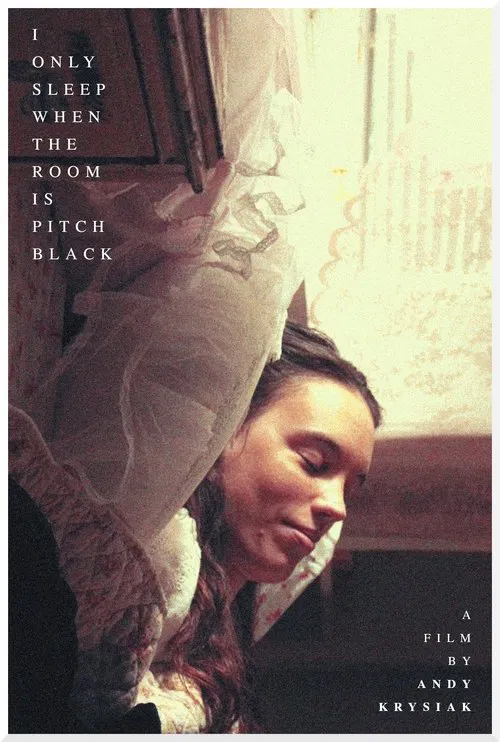 I Only Sleep When the Room is Pitch Black movie poster