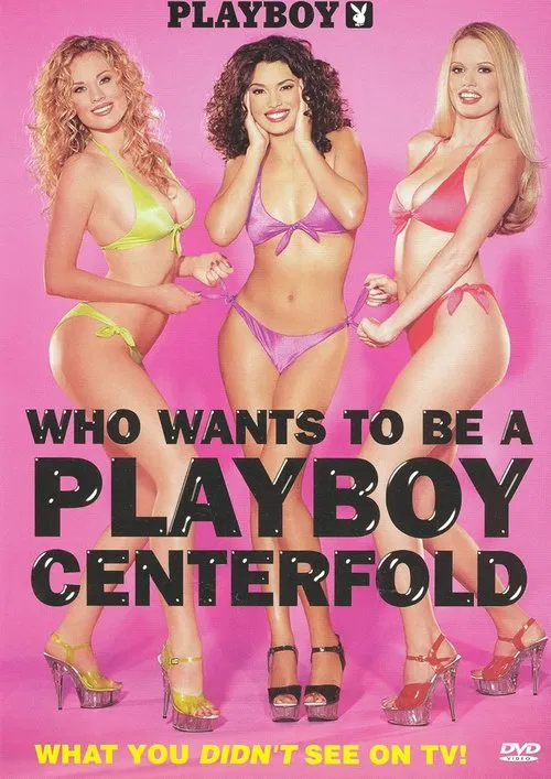 Playboy: Who Wants to Be a Playboy Centerfold? movie poster