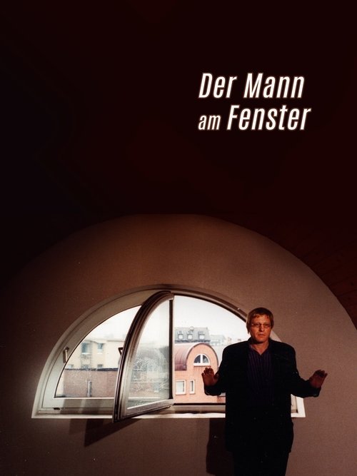 Poster do filme Der Mann am Fenster