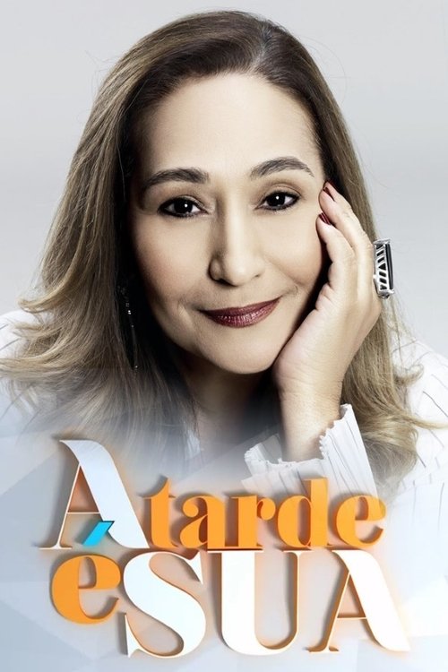 A Tarde É Sua tv show poster