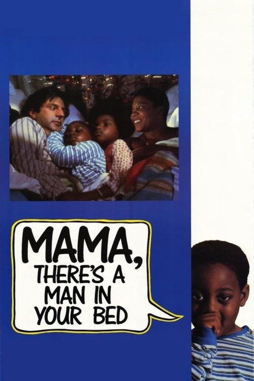 Mama, There's a Man in your Bed movie poster