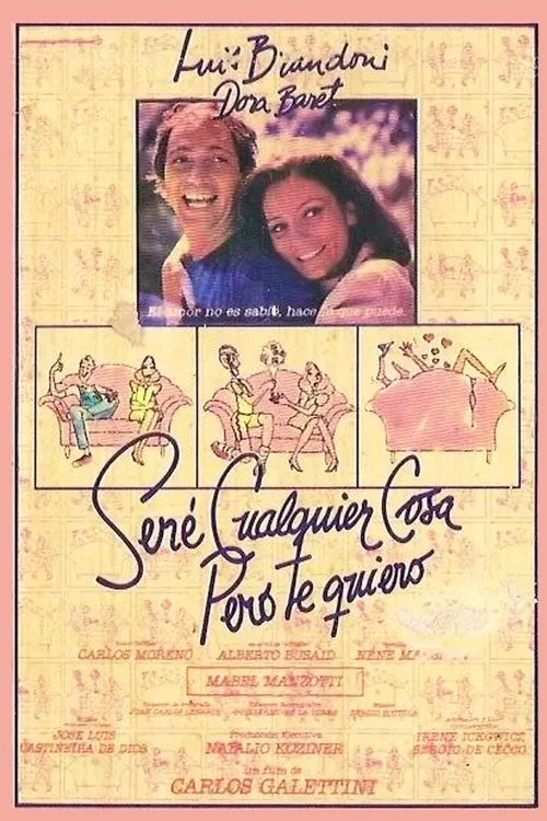 Poster do filme Seré cualquier cosa, pero te quiero