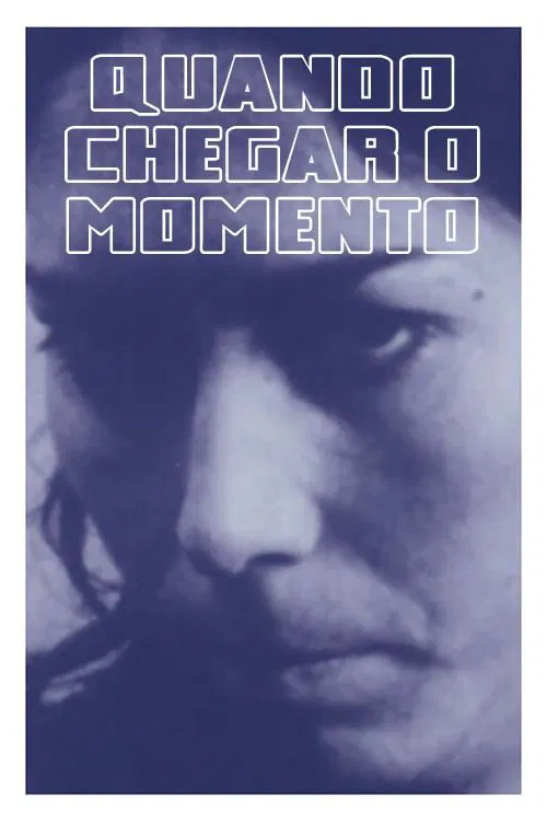Quando Chegar o Momento movie poster