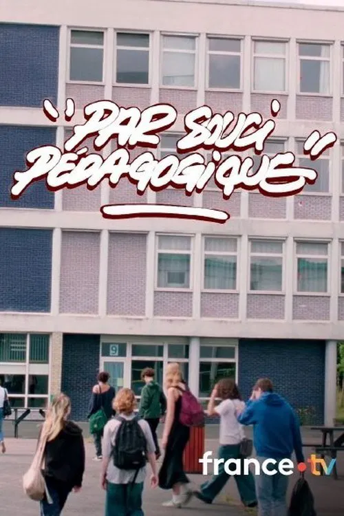 Par soucis pédagogique movie poster