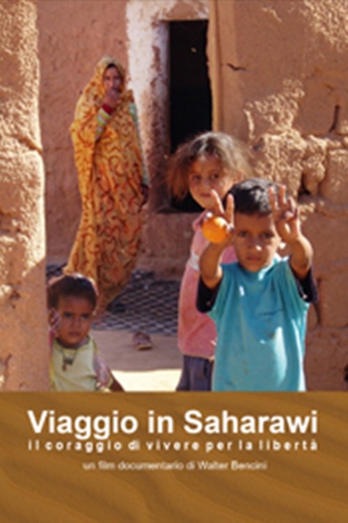 Journey to Saharawi – The Courage to Live for Freedom movie poster