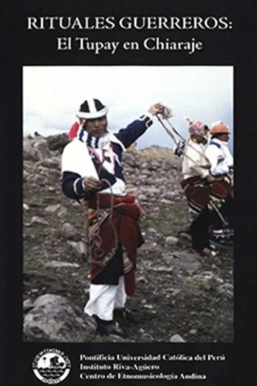 Rituales Guerreros: Tupay en Chiaraje movie poster