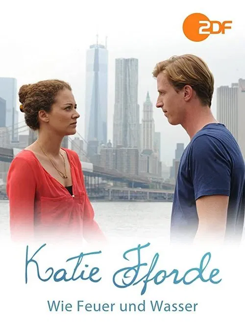 Katie Fforde: Wie Feuer und Wasser movie poster