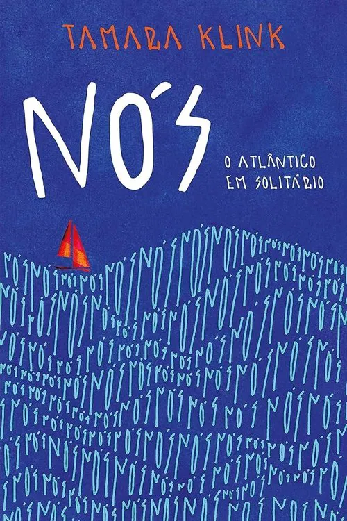 Nós, o Atlântico em solitário movie poster