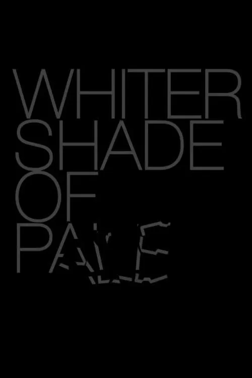 Whiter Shade of Pale movie poster