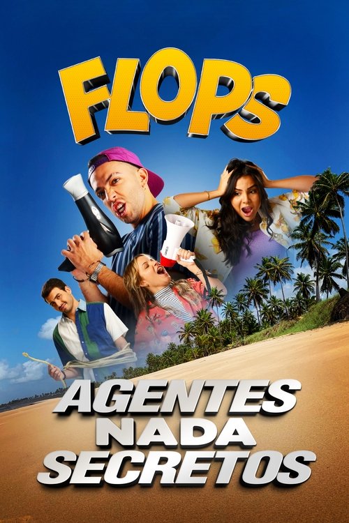 Flops: Agentes Nada Secretos movie poster
