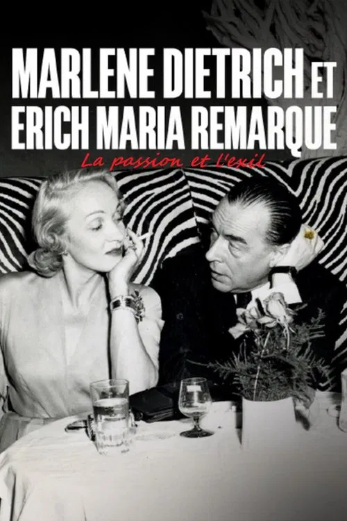 Erich Maria Remarque und Marlene Dietrich - Flucht in die Liebe movie poster