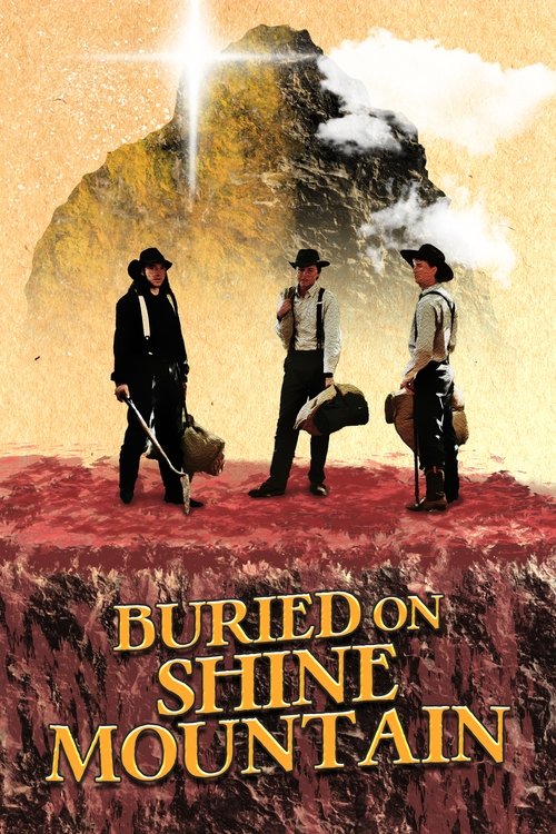 Buried on Shine Mountain movie poster