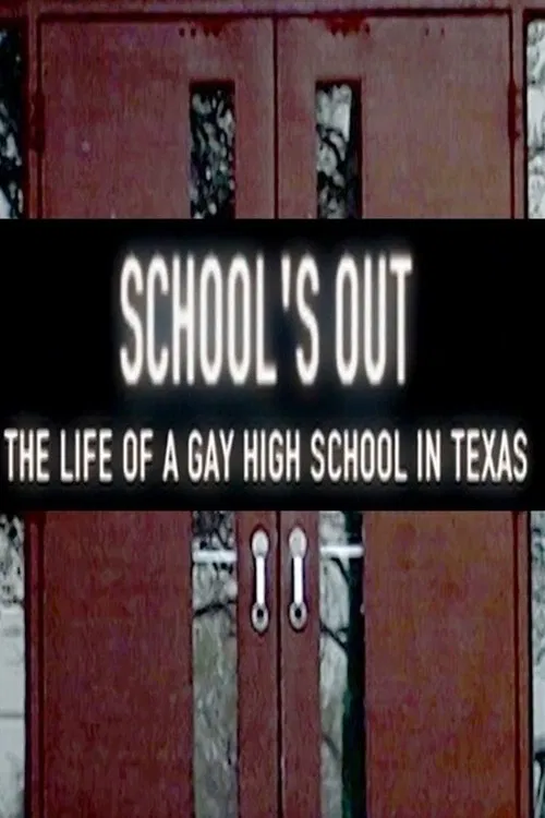 School's Out: The Life of a Gay High School in Texas movie poster