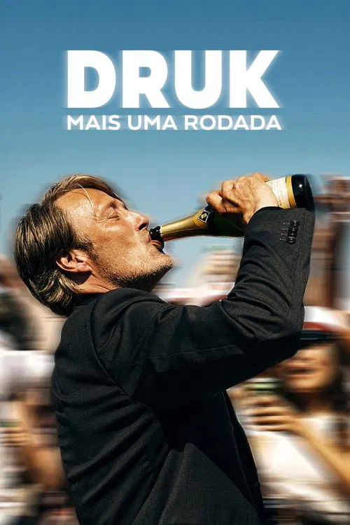 Poster do filme Druk: Mais uma Rodada