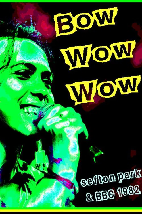 Poster do filme Bow Wow Wow: Live Sefton Park 07/09/82