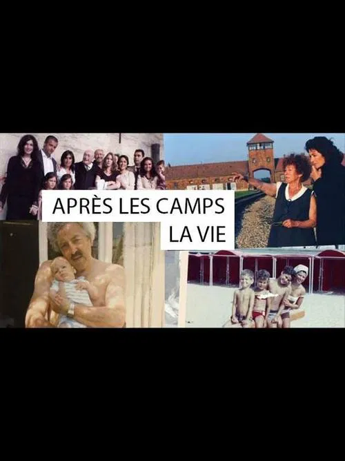 After the camps, being alive... movie poster