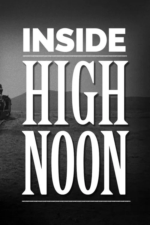 Inside High Noon Revisited movie poster