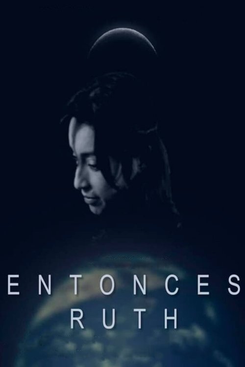 Entonces Ruth movie poster
