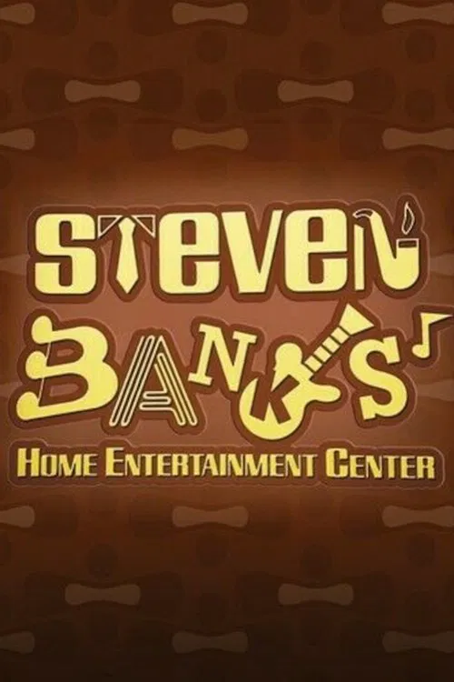 Poster do filme Steven Banks: Home Entertainment Center