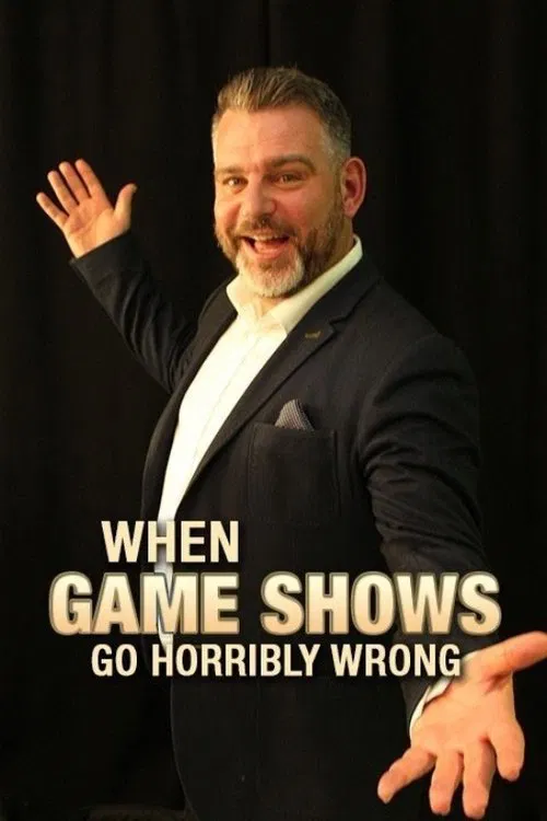 When Gameshows Go Horribly Wrong movie poster