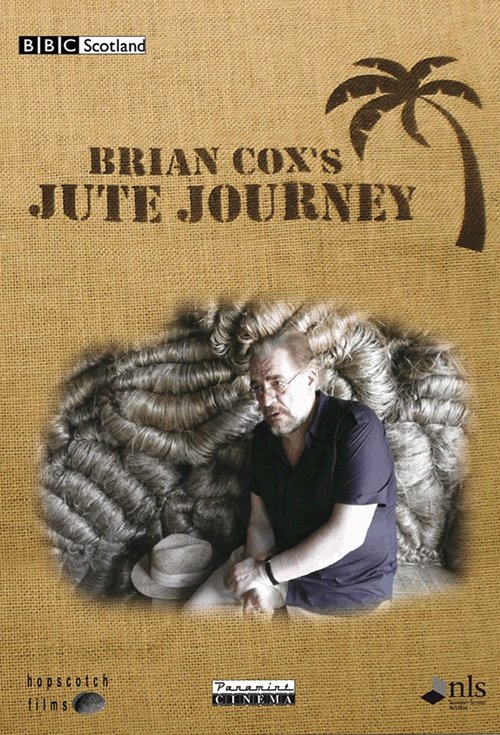 Brian Cox's Jute Journey movie poster