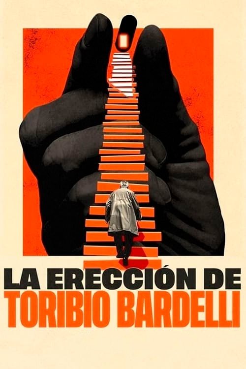 The Erection of Toribio Bardelli movie poster