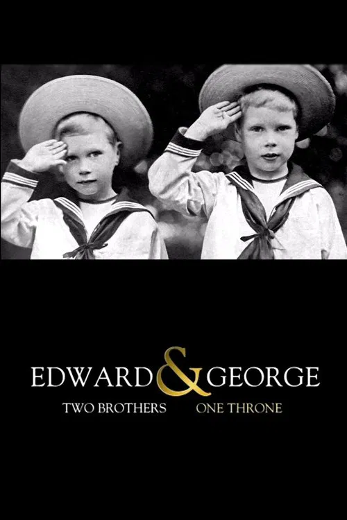 Edward & George: Two Brothers, One Throne movie poster