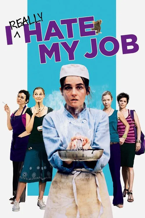 I Really Hate My Job movie poster