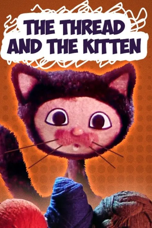 The Thread and the Kitten movie poster