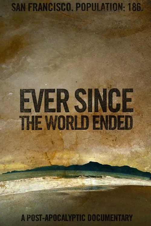 Ever Since the World Ended movie poster