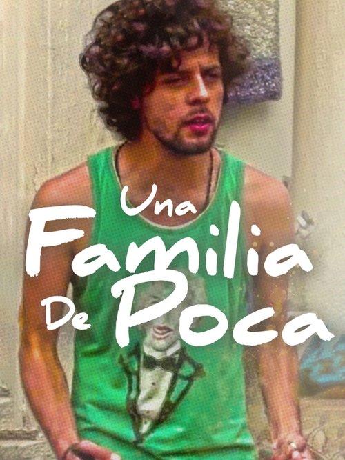 Una familia de poca... movie poster