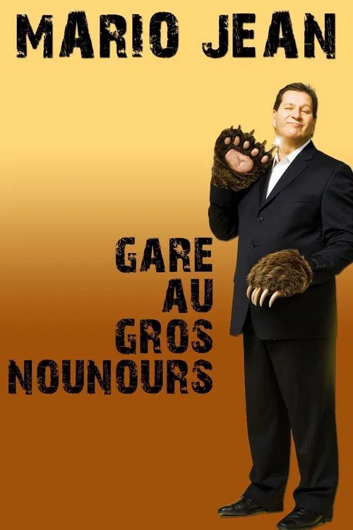 Mario Jean - Gare au gros nounours movie poster