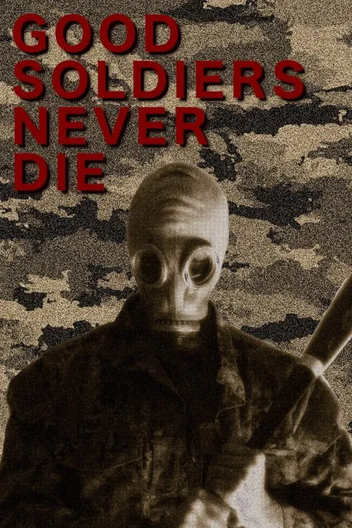 Good Soldiers Never Die movie poster