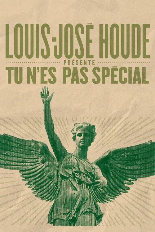 Louis-José Houde : Tu n'es pas spécial movie poster