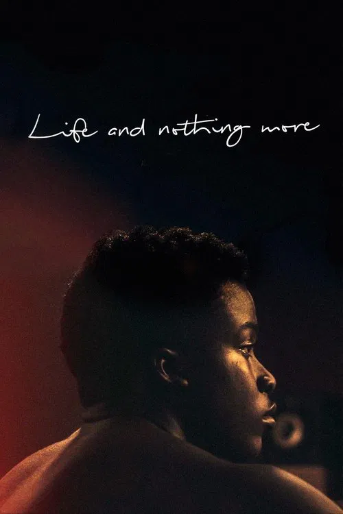 Life and Nothing More movie poster