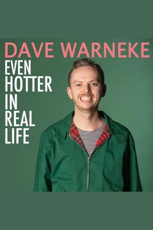 Dave Warneke: Even Hotter In Real Life movie poster