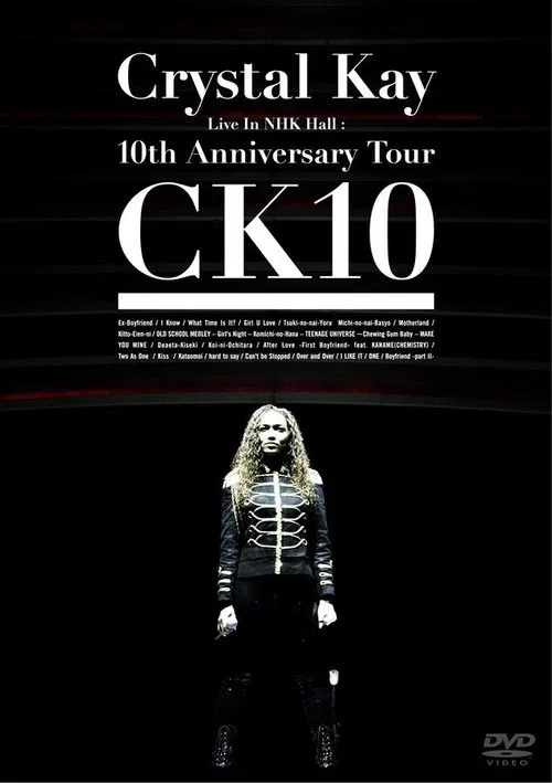 Poster do filme Crystal Kay Live in NHK Hall: 10th Anniversary Tour CK10