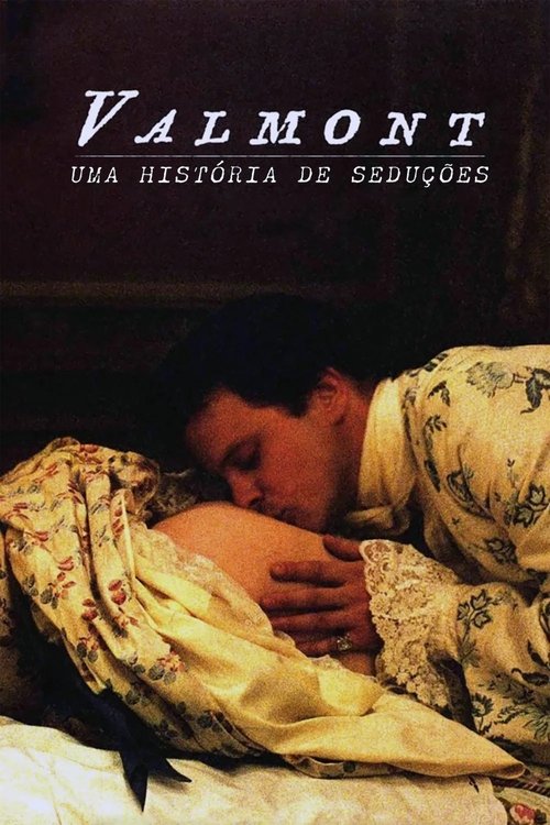 Poster do filme Valmont: Uma História de Seduções