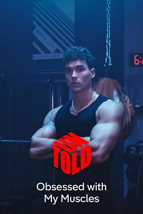 Obsessed with My Muscles: Untold movie poster