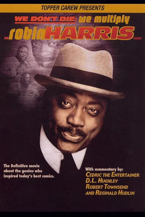We Don't Die, We Multiply: The Robin Harris Story movie poster