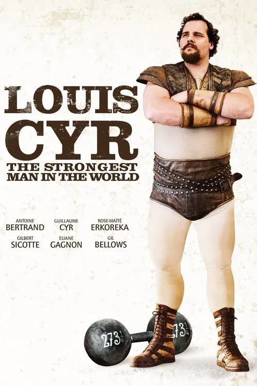 Louis Cyr: The Strongest Man in the World movie poster