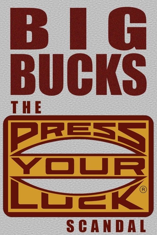 Big Bucks: The Press Your Luck Scandal movie poster