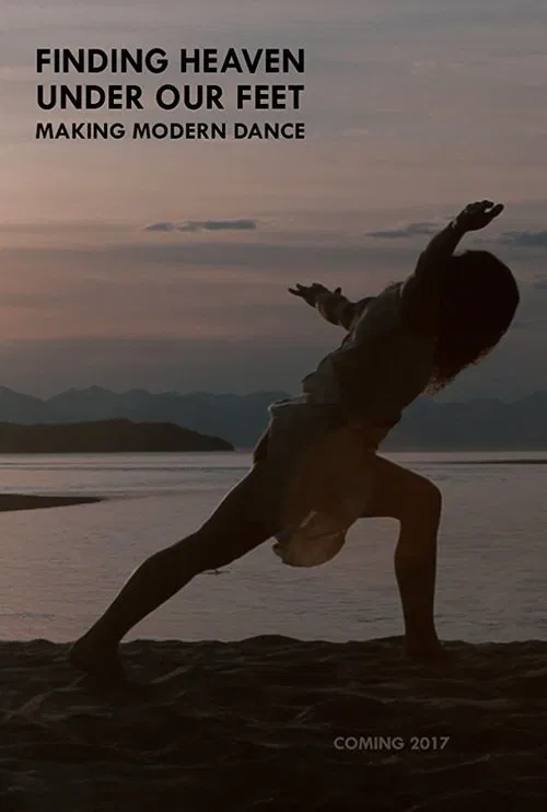 Finding Heaven Under Our Feet: Making Modern Dance movie poster