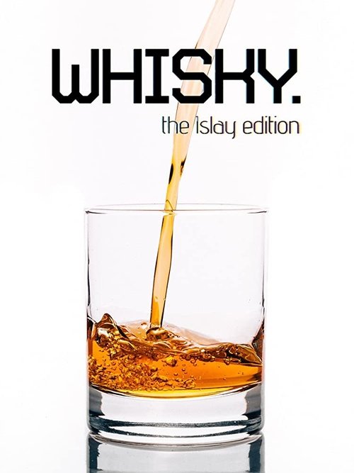 Whisky: The Islay Edition movie poster